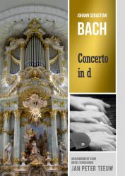 Concerto in d - J.S. Bach / arr. J.P. Teeuw