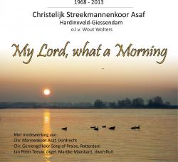 My Lord, what a Morning